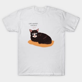 Cats against catcalls T-Shirt